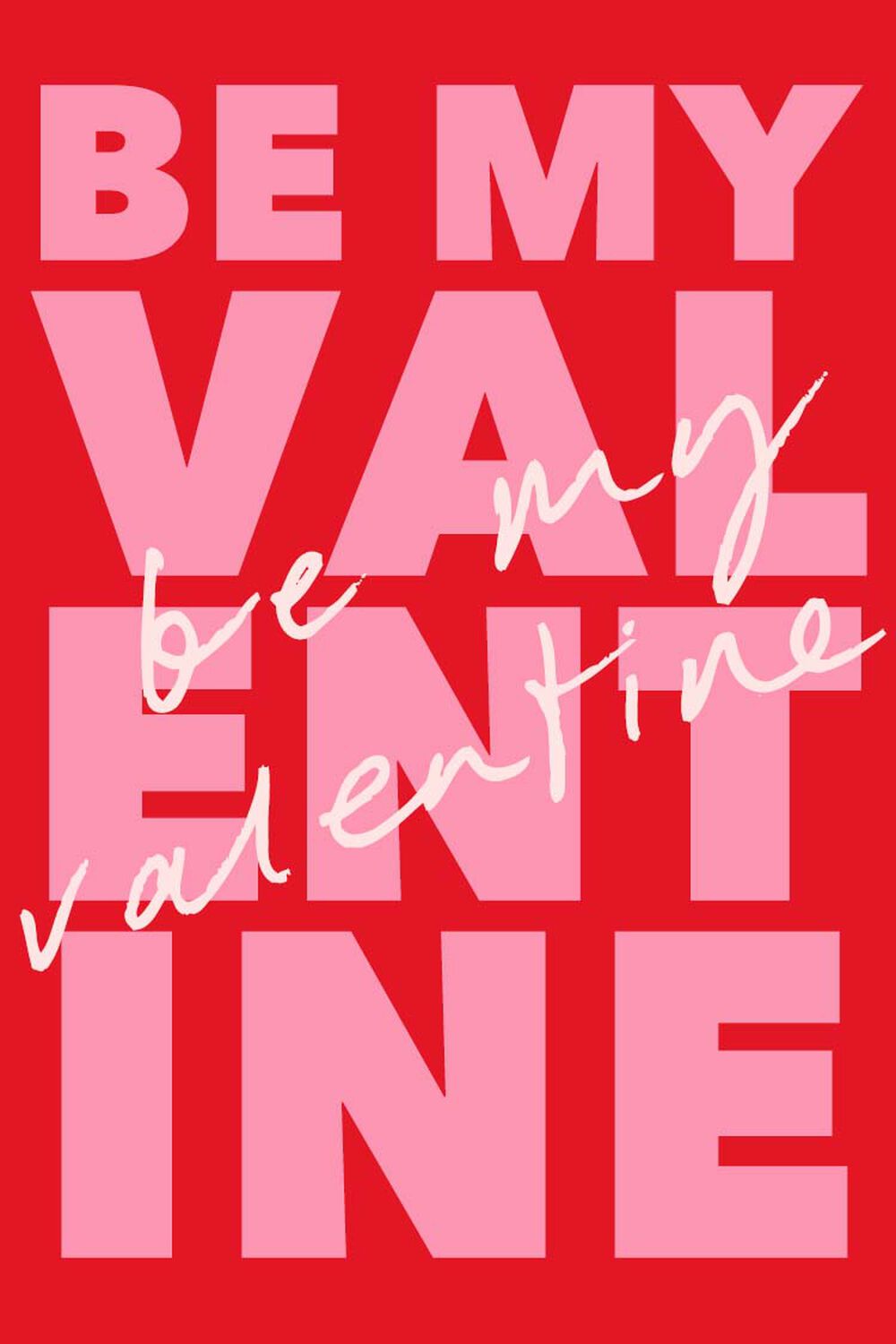 BE MY VALENTINE  Forever 21 E-Gift Certificate, image 1